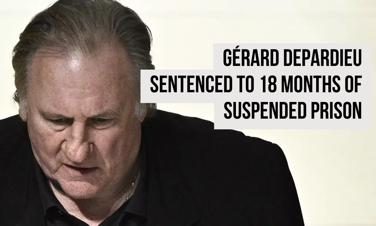 Gérard Depardieu convicted for sexual assault of two women on film set in Paris