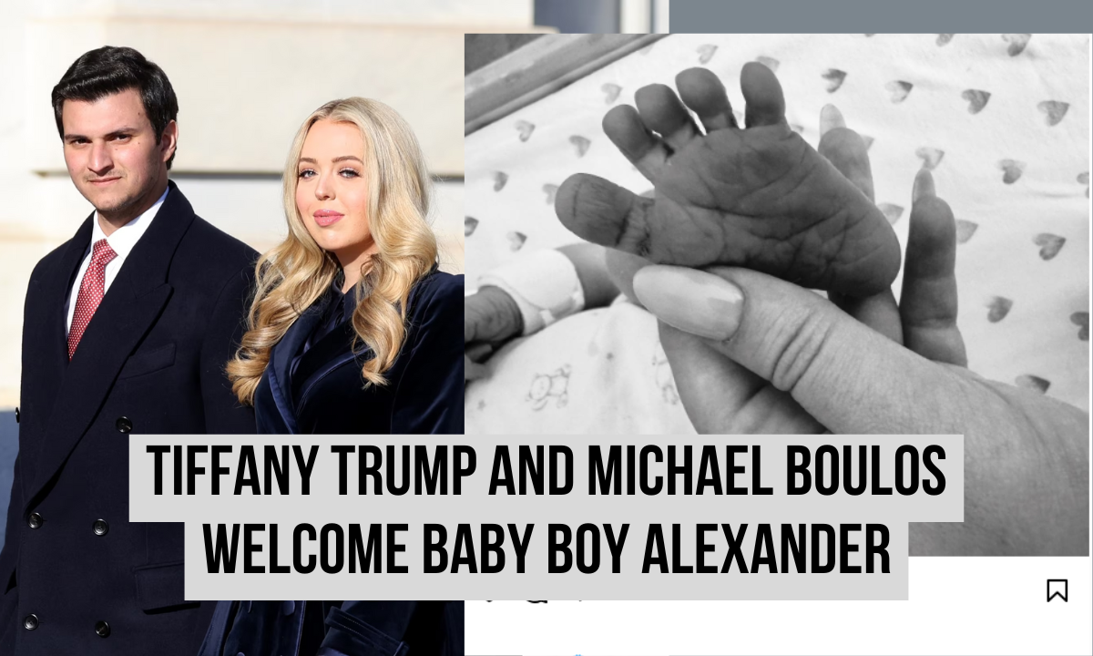 Donald Trump becomes a grandfather again! Tiffany Trump and Michael Boulos welcome baby boy Alexander
