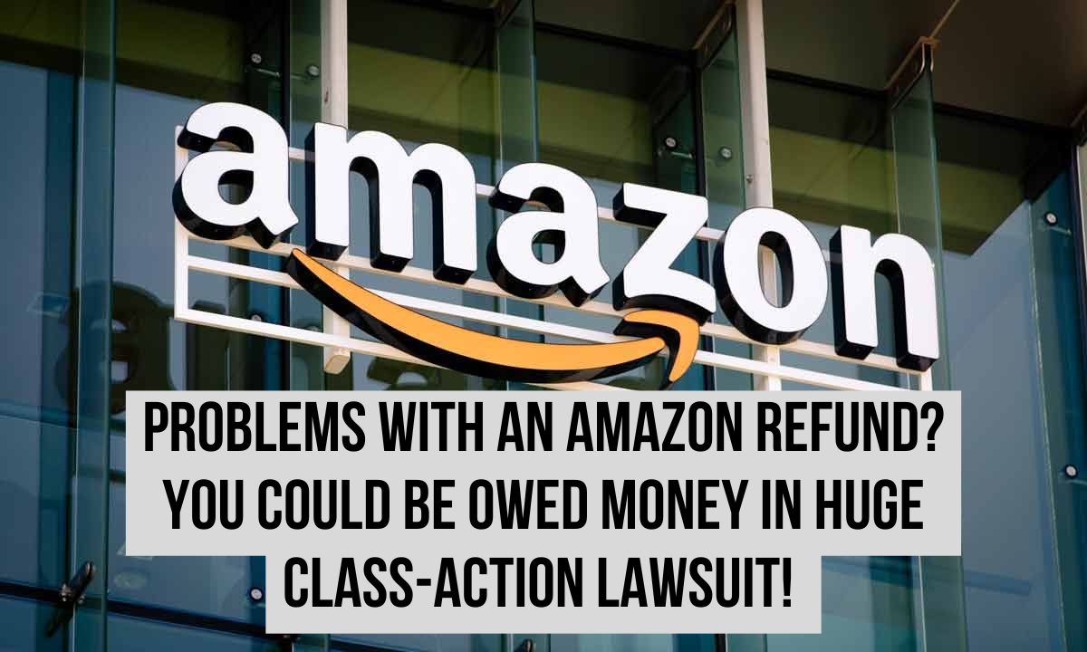 Missing Amazon refund? You could be owed money in class-action lawsuit!